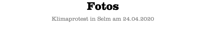 Fotos Klimaprotest in Selm am 24.04.2020