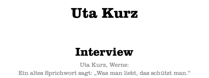  Uta Kurz Interview Uta Kurz, Werne: Ein altes Sprichwort sagt: „Was man liebt, das schützt man.“